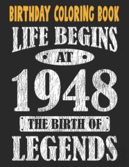 Birthday Coloring Book Life Begins At 1948 The Birth Of Legends