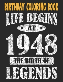 Bertrand.pt - Birthday Coloring Book Life Begins At 1948 The Birth Of Legends
