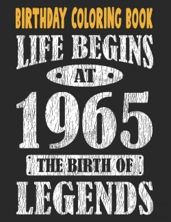 Bertrand.pt - Birthday Coloring Book Life Begins At 1965 The Birth Of Legends