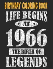 Birthday Coloring Book Life Begins At 1966 The Birth Of Legends
