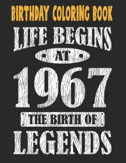 Bertrand.pt - Birthday Coloring Book Life Begins At 1967 The Birth Of Legends