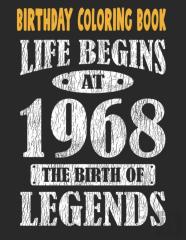 Birthday Coloring Book Life Begins At 1968 The Birth Of Legends