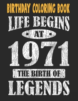 Bertrand.pt - Birthday Coloring Book Life Begins At 1971 The Birth Of Legends