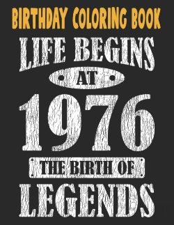 Bertrand.pt - Birthday Coloring Book Life Begins At 1976 The Birth Of Legends