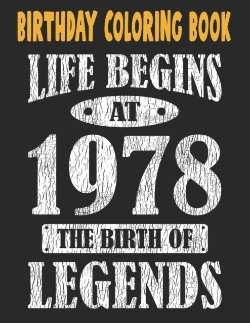 Bertrand.pt - Birthday Coloring Book Life Begins At 1978 The Birth Of Legends