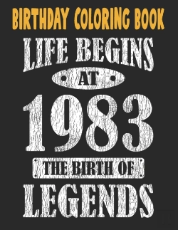 Bertrand.pt - Birthday Coloring Book Life Begins At 1983 The Birth Of Legends