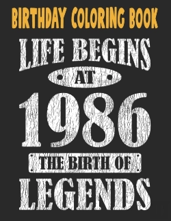 Bertrand.pt - Birthday Coloring Book Life Begins At 1986 The Birth Of Legends