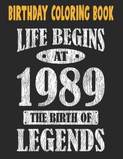 Bertrand.pt - Birthday Coloring Book Life Begins At 1989 The Birth Of Legends
