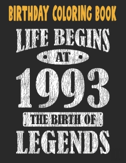 Bertrand.pt - Birthday Coloring Book Life Begins At 1993 The Birth Of Legends