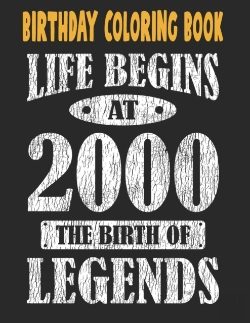 Bertrand.pt - Birthday Coloring Book Life Begins At 2000 The Birth Of Legends