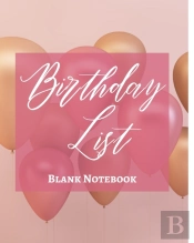 Birthday List - Blank Notebook - Write It Down - Pastel Pink Gold Brown White Abstract Design - Celebration, Party, Fun