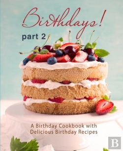 Bertrand.pt - Birthdays!: A Birthday Cookbook With Del