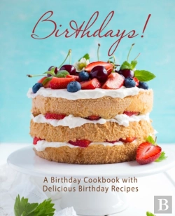 Bertrand.pt - Birthdays!: A Birthday Cookbook With Del