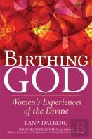 Birthing God
