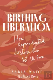 Birthing Liberation