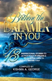 Birthing The Dreamer In You