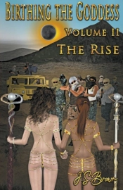 Birthing The Goddess Volume Ii 'The Rise'