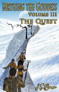 Birthing The Goddess Volume Iii ''The Quest''