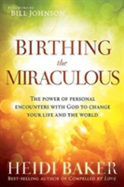 Birthing The Miraculous