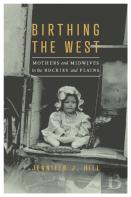 Birthing The West