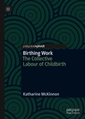 Birthing Work