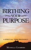 Birthing Your Purpose