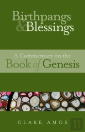 Birthpangs And Blessings