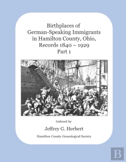 Bertrand.pt - Birthplaces Of German-Speaking Immigrants In Hamilton County, Ohio, Records 1840 - 1929
