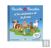 Biscantin & Et Biscantine Avec Les Animaux De La Ferme : Tome 8