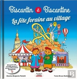 Bertrand.pt - Biscantin Et Biscantine : La Fête Foraine Au Village