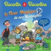 Biscantin Et Biscantine : La Fleur Magique De Nos Montagnes