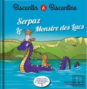 Biscantin Et Biscantine : Serpaz, Le Monstre Des Lacs Savoyards !