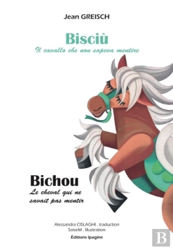 Bertrand.pt - Bisciù, Il Cavallo Che Non Sapeva Mentire / Bichou, Le Cheval Qui Ne Savait Pas Mentir
