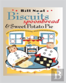 Biscuits, Spoonbread, And Sweet Potato Pie