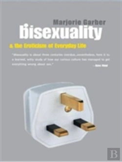 Bertrand.pt - Bisexuality And The Eroticism Of Everyday Life