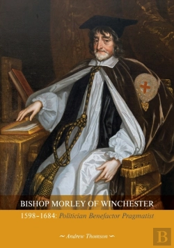 Bertrand.pt - Bishop Morley Of Winchester 1598-1684