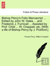 Bishop Percy'S Folio Manuscript ... Edit