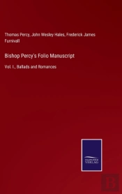 Bishop Percy'S Folio Manuscript