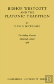 Bishop Westcott And The Platonic Tradition