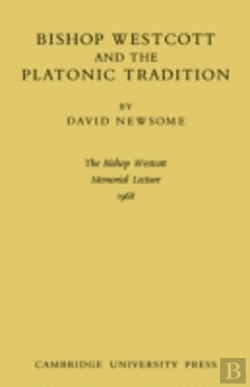 Bertrand.pt - Bishop Westcott And The Platonic Tradition