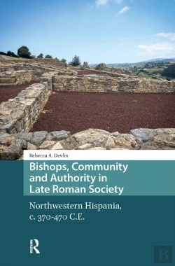 Bertrand.pt - Bishops, Community And Authority In Late Roman Society