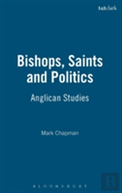 Bishops, Saints And Politics