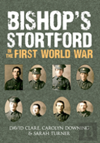 Bishop'S Stortford In The First World War