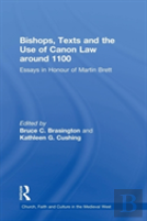 Bishops, Texts And The Use Of Canon Law Around 1100