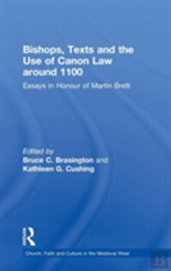 Bertrand.pt - Bishops, Texts And The Use Of Canon Law Around 1100