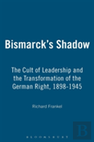 Bismarck'S Shadow