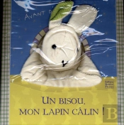Bisou Mon Lapin Calin (Un)