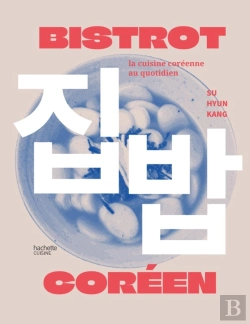 Bertrand.pt - Bistrot Coréen : La Cuisine Coréenne Au Quotidien