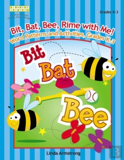Bertrand.pt - Bit, Bat, Bee, Rime With Me! Word Patterns And Activities, Grades K-3