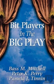 Bit Players In The Big Play